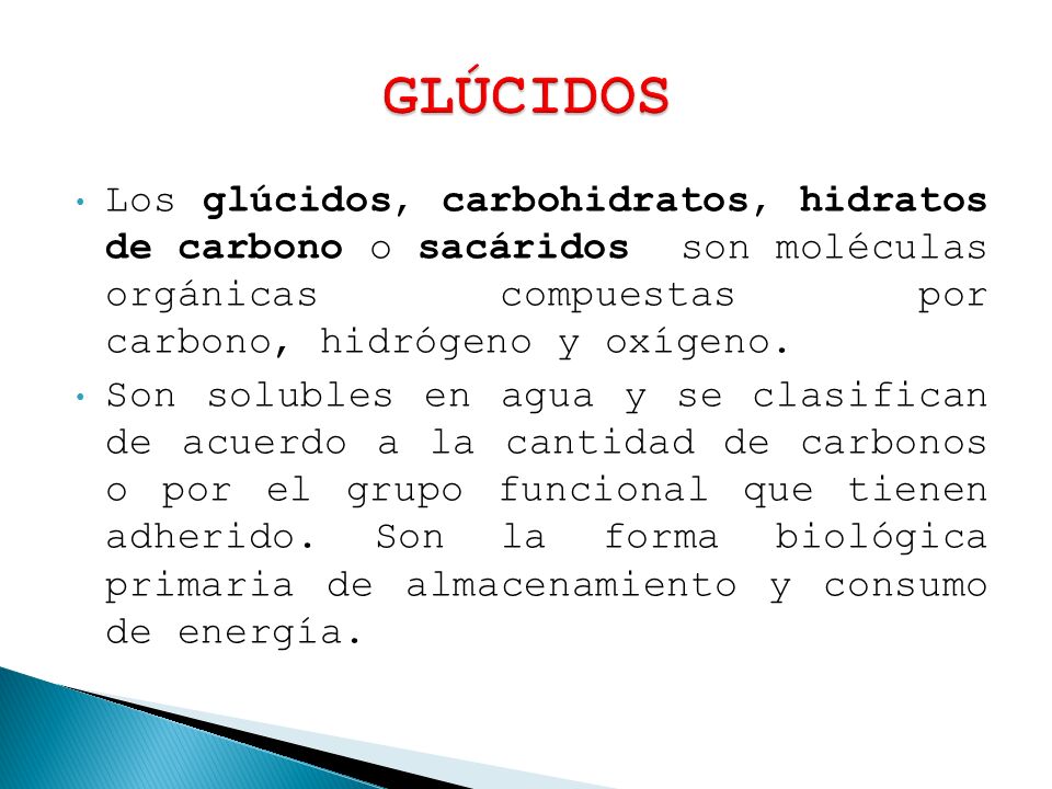 GLÚCIDOS Los glúcidos, carbohidratos, hidratos de carbono o sacáridos son moléculas orgánicas compuestas por carbono, hidrógeno y oxígeno.