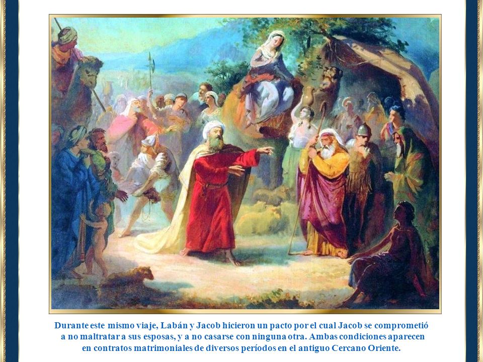 Durante este mismo viaje, Labán y Jacob hicieron un pacto por el cual Jacob se comprometió