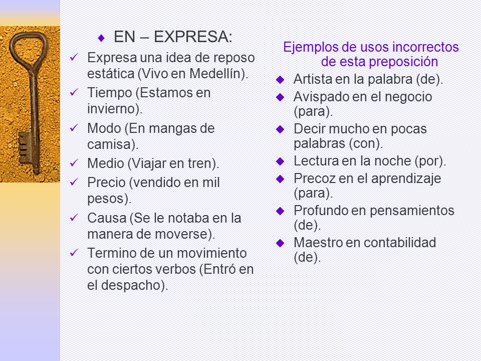 Ejemplos de usos incorrectos de esta preposición