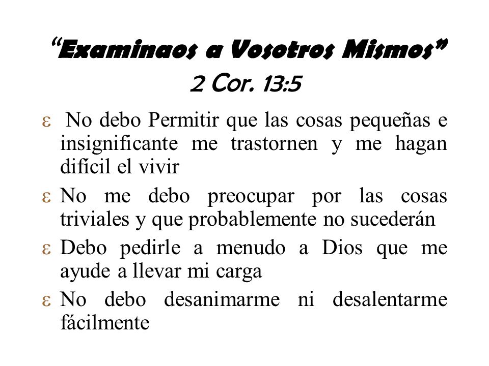 Examinaos a Vosotros Mismos 2 Cor. 13:5