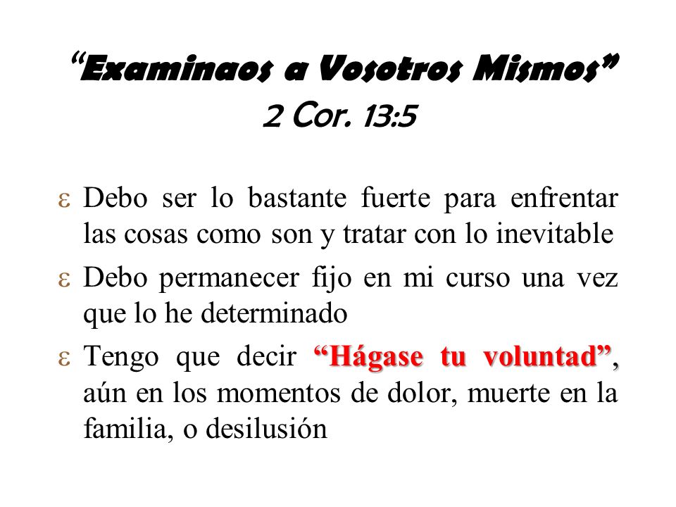 Examinaos a Vosotros Mismos 2 Cor. 13:5
