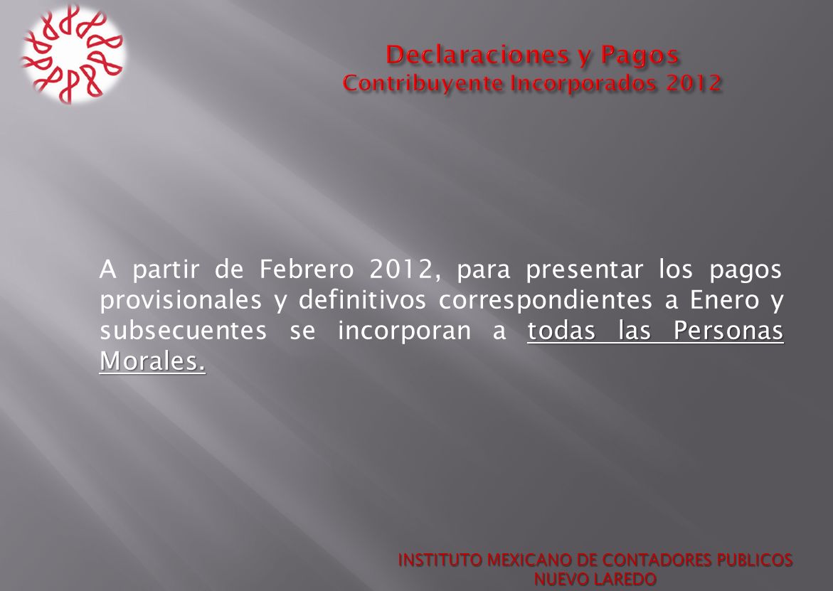 Declaraciones y Pagos Contribuyente Incorporados 2012