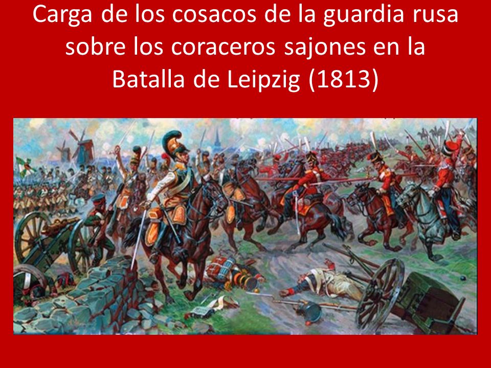 Carga de los cosacos de la guardia rusa sobre los coraceros sajones en la Batalla de Leipzig (1813)