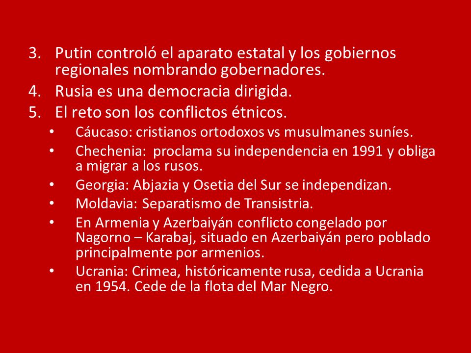 Rusia es una democracia dirigida. El reto son los conflictos étnicos.