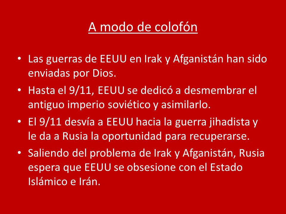 A modo de colofón Las guerras de EEUU en Irak y Afganistán han sido enviadas por Dios.