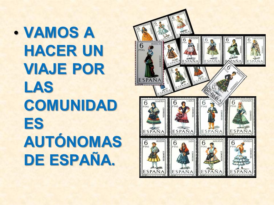 VAMOS A HACER UN VIAJE POR LAS COMUNIDAD ES AUTÓNOMAS DE ESPAÑA.