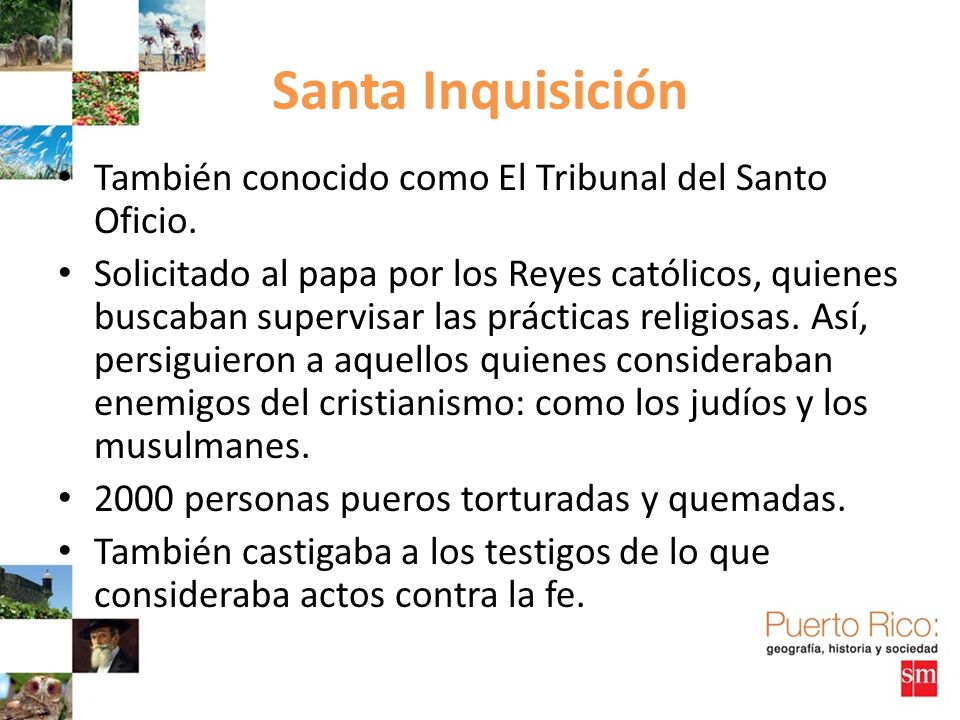 Santa Inquisición También conocido como El Tribunal del Santo Oficio.