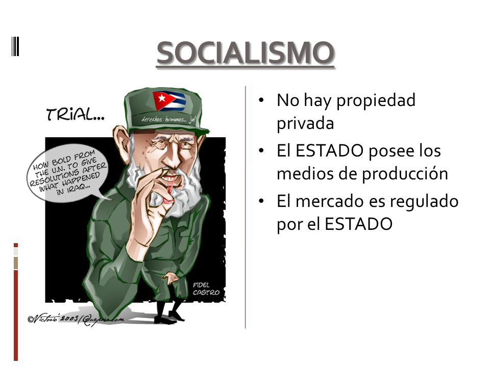 SOCIALISMO No hay propiedad privada