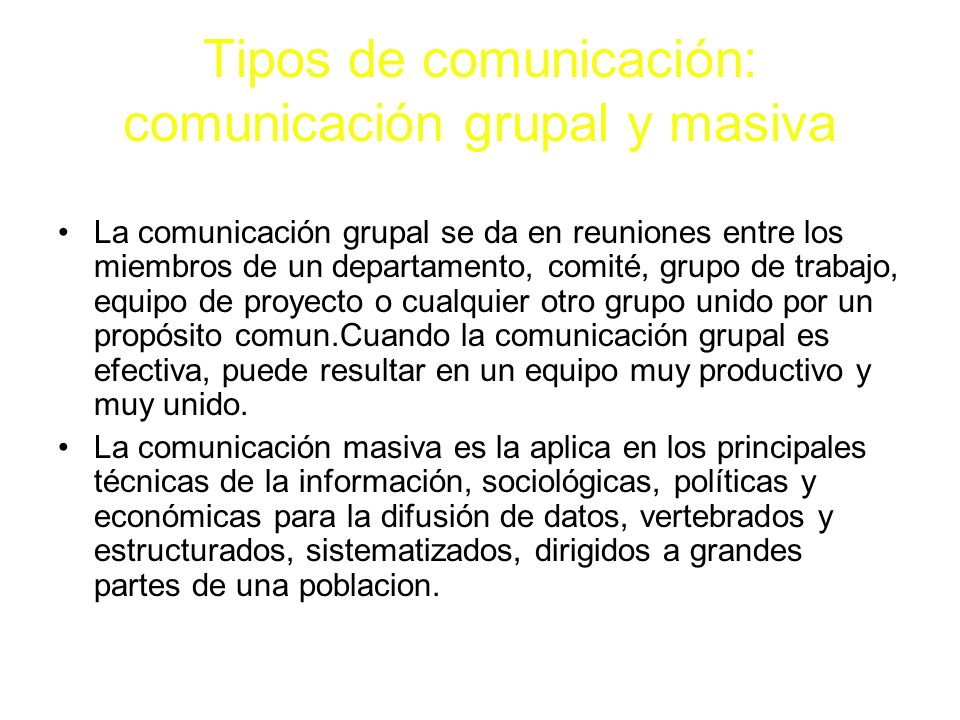 Tipos de comunicación: comunicación grupal y masiva