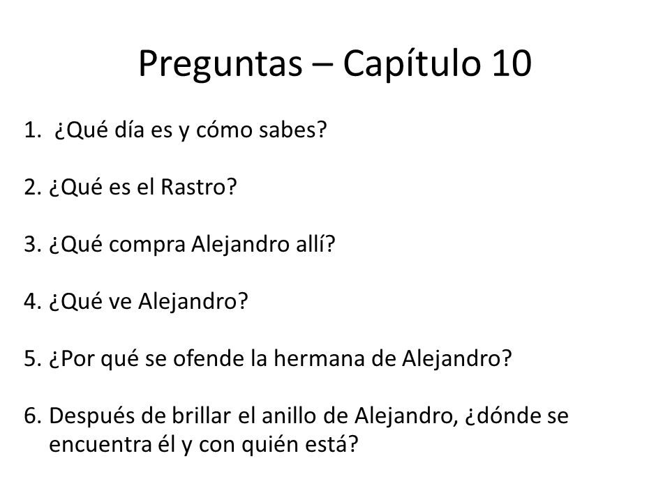 Preguntas – Capítulo 10 ¿Qué día es y cómo sabes ¿Qué es el Rastro