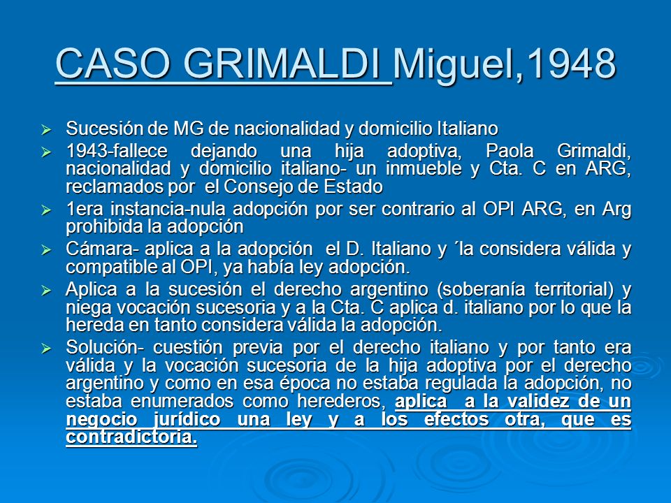 CASO GRIMALDI Miguel,1948 Sucesión de MG de nacionalidad y domicilio Italiano.
