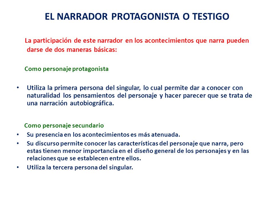 EL NARRADOR PROTAGONISTA O TESTIGO