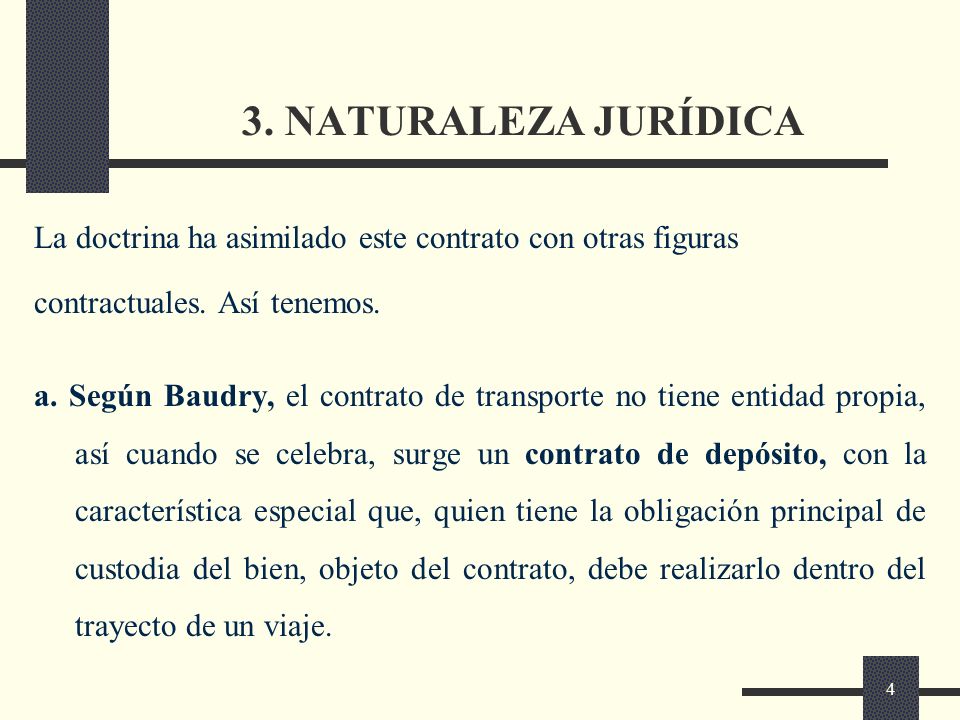 3. NATURALEZA JURÍDICA La doctrina ha asimilado este contrato con otras figuras. contractuales. Así tenemos.