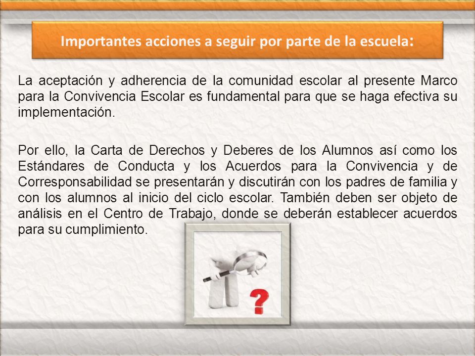 Importantes acciones a seguir por parte de la escuela: