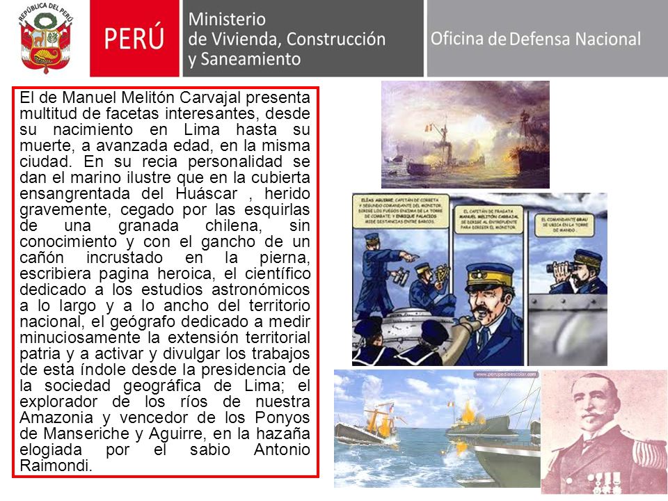 El de Manuel Melitón Carvajal presenta multitud de facetas interesantes, desde su nacimiento en Lima hasta su muerte, a avanzada edad, en la misma ciudad.