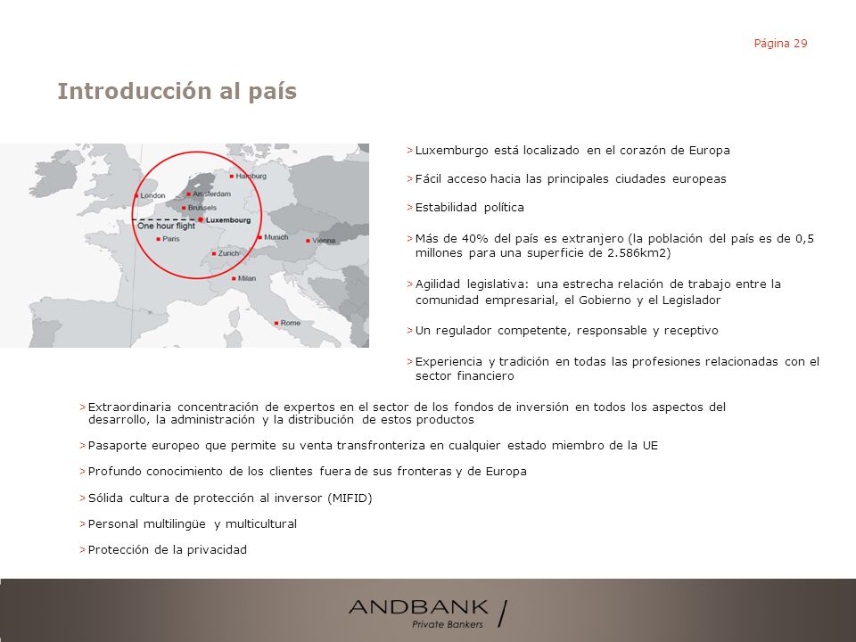 Introducción al país Luxemburgo está localizado en el corazón de Europa. Fácil acceso hacia las principales ciudades europeas.