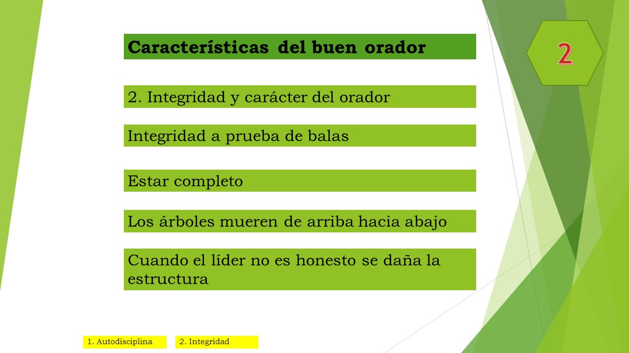 2 Características del buen orador 2. Integridad y carácter del orador