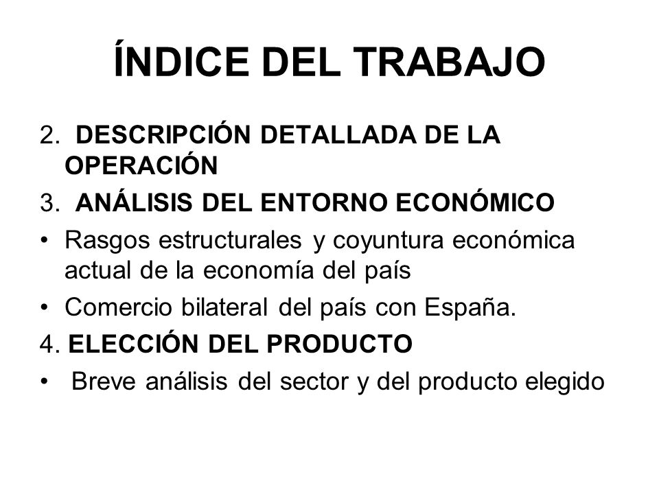 ÍNDICE DEL TRABAJO 2. DESCRIPCIÓN DETALLADA DE LA OPERACIÓN
