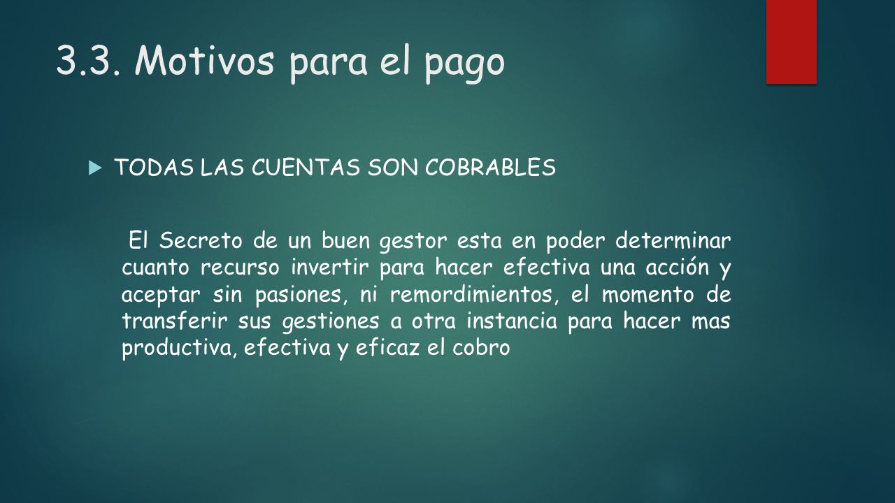 3.3. Motivos para el pago TODAS LAS CUENTAS SON COBRABLES