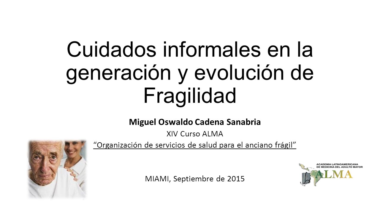 Cuidados informales en la generación y evolución de Fragilidad