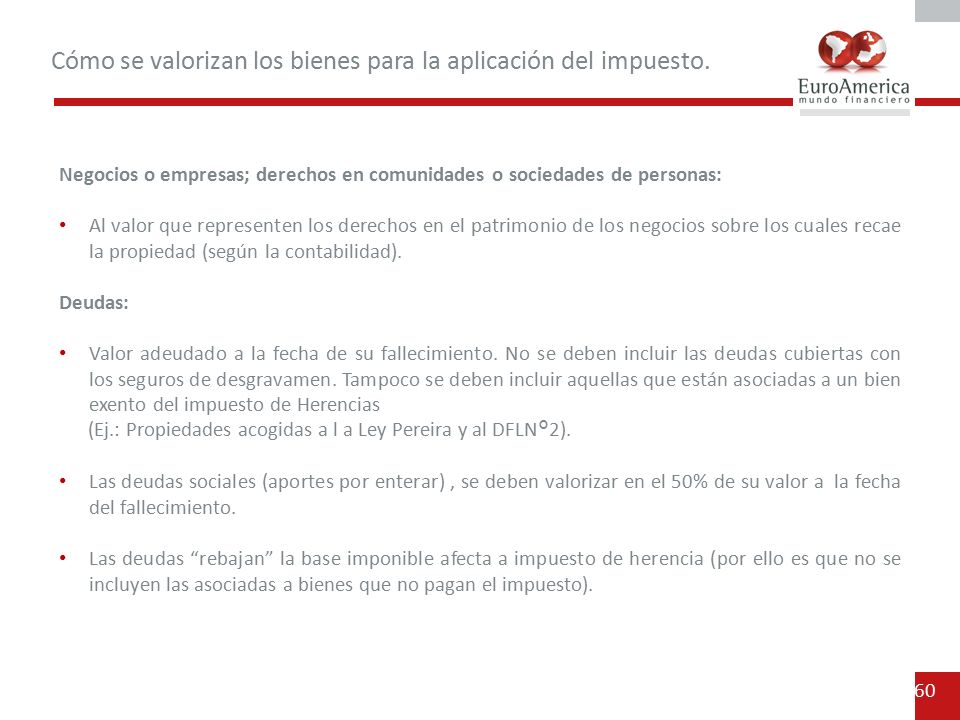 Cómo se valorizan los bienes para la aplicación del impuesto.