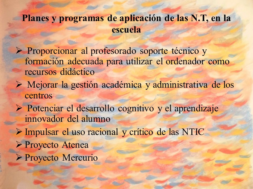 Planes y programas de aplicación de las N.T, en la escuela
