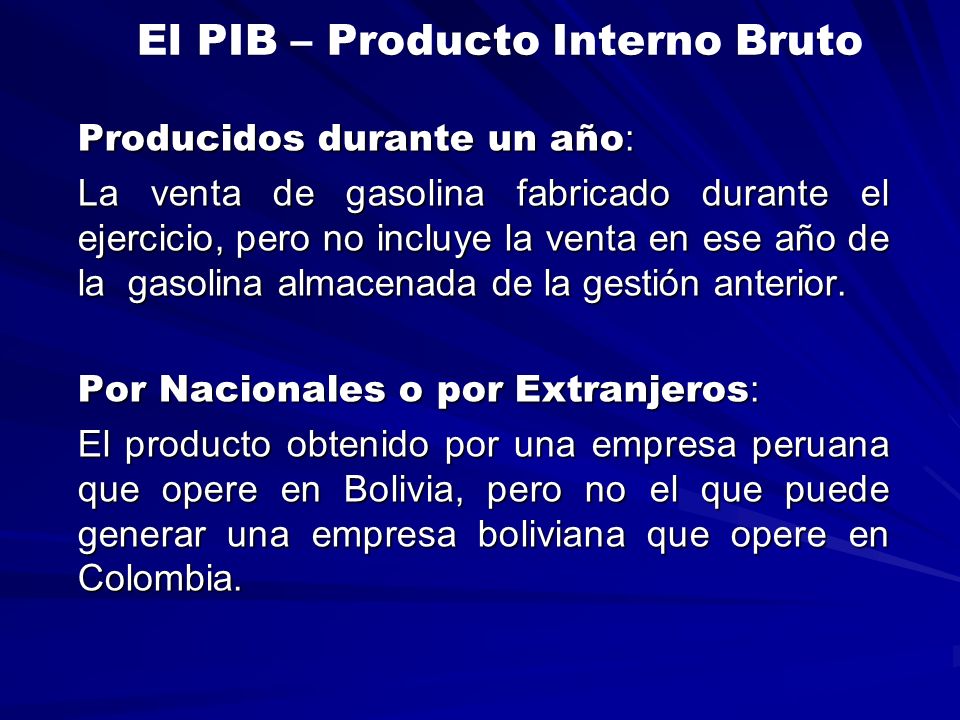 El PIB – Producto Interno Bruto