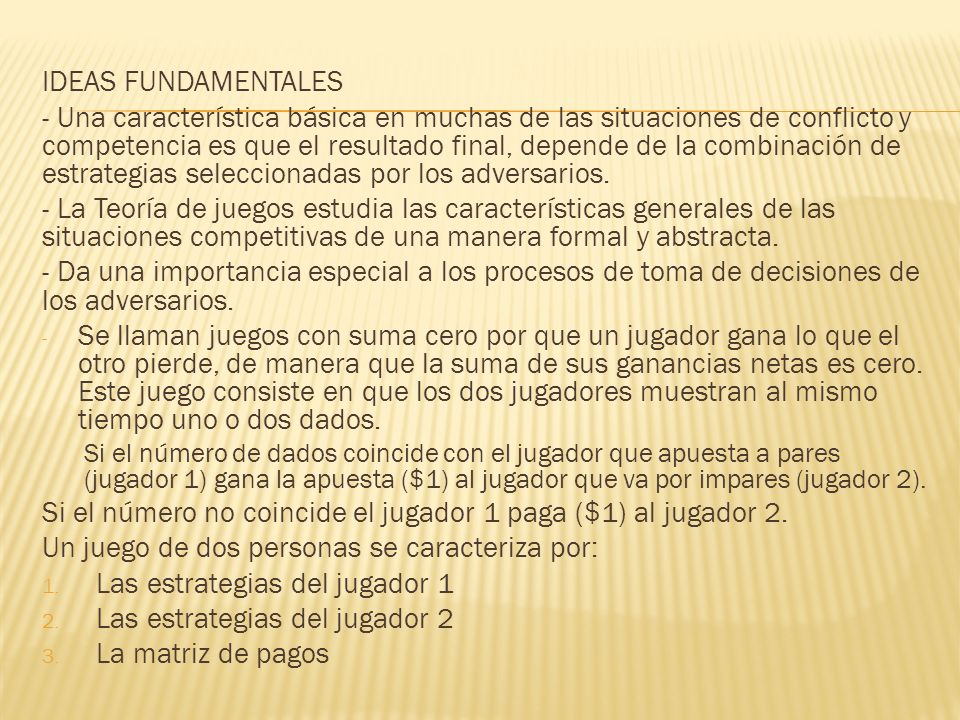 Si el número no coincide el jugador 1 paga ($1) al jugador 2.