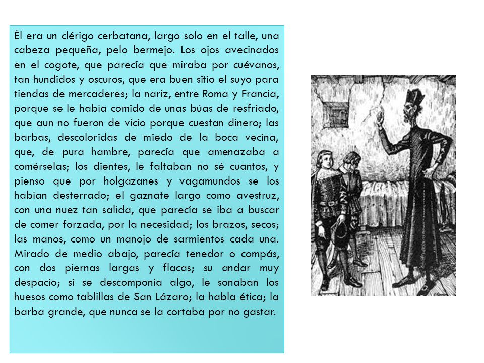 Él era un clérigo cerbatana, largo solo en el talle, una cabeza pequeña, pelo bermejo.