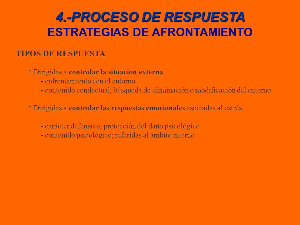 4.-PROCESO DE RESPUESTA ESTRATEGIAS DE AFRONTAMIENTO