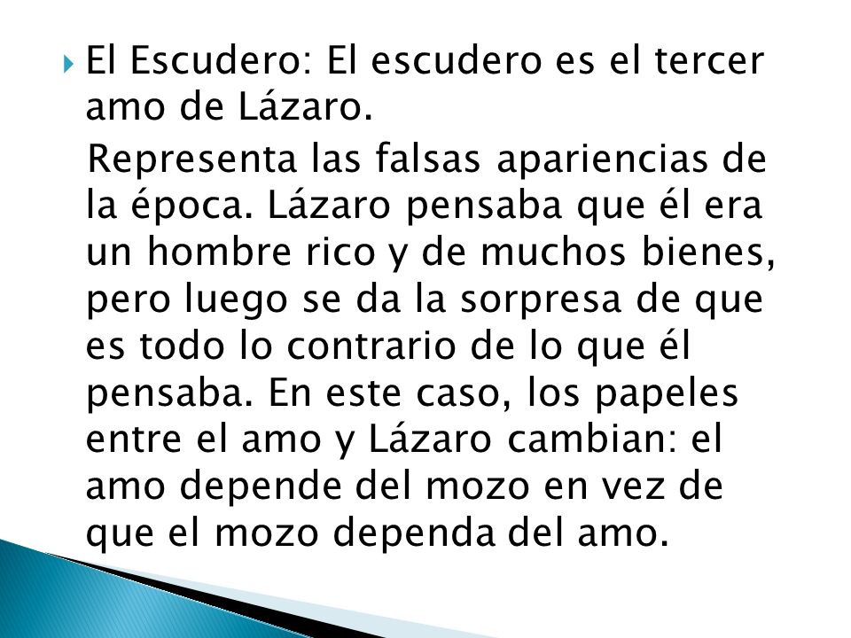 El Escudero: El escudero es el tercer amo de Lázaro.