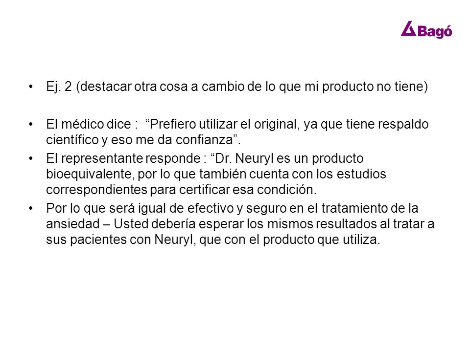 Ej. 2 (destacar otra cosa a cambio de lo que mi producto no tiene)