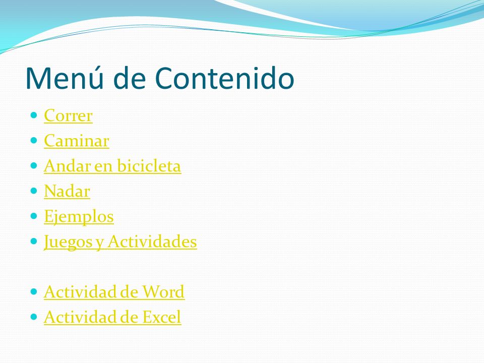 Menú de Contenido Correr Caminar Andar en bicicleta Nadar Ejemplos