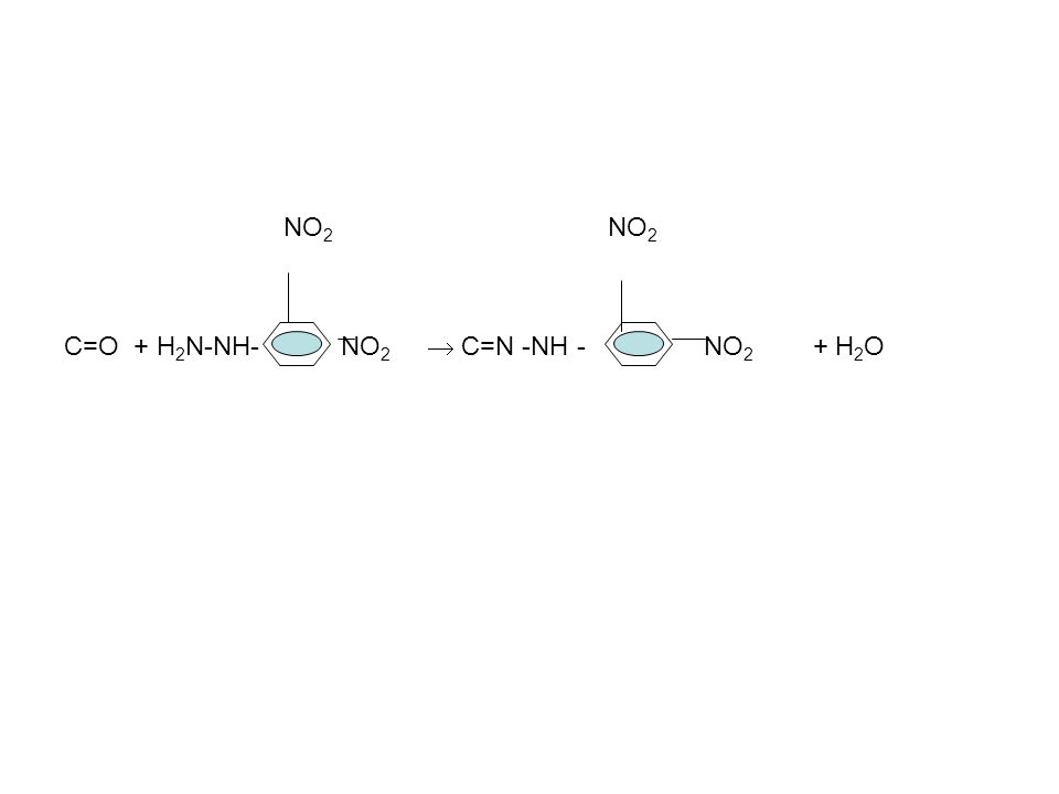 NO2 NO2 C=O + H2N-NH- NO2  C=N -NH - NO2 + H2O