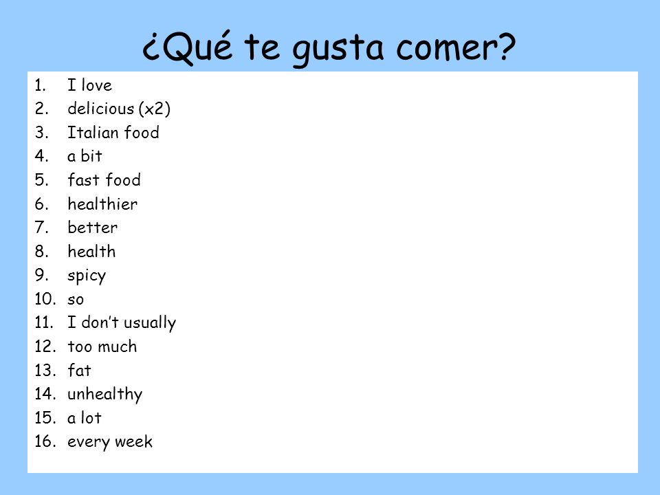 ¿Qué te gusta comer I love delicious (x2) Italian food a bit