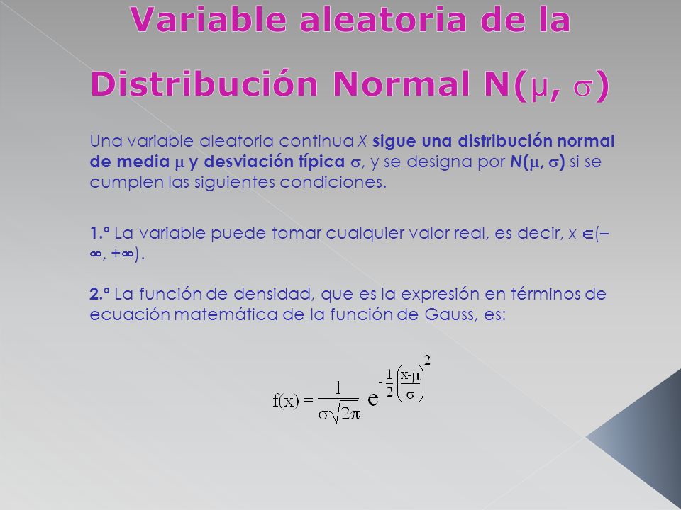 Variable aleatoria de la Distribución Normal N(µ, )
