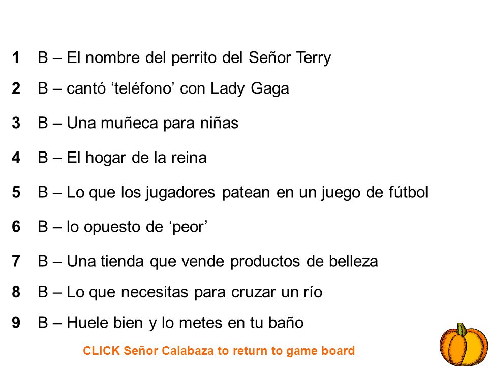 CLICK Señor Calabaza to return to game board