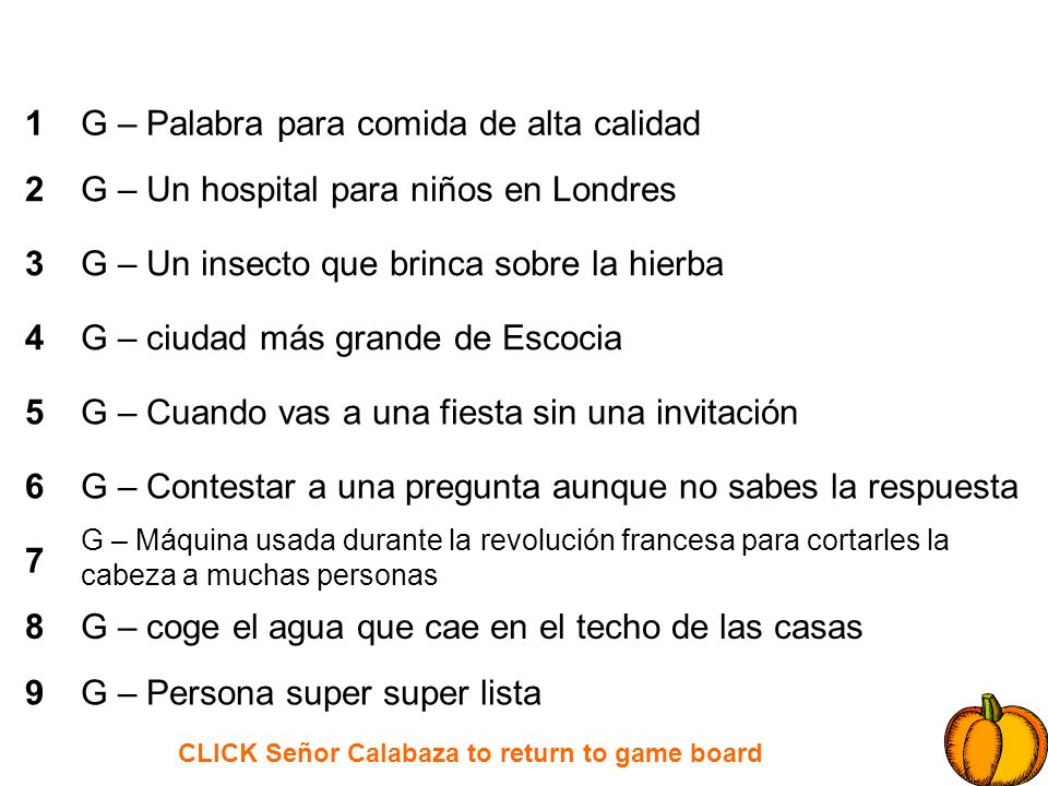 CLICK Señor Calabaza to return to game board