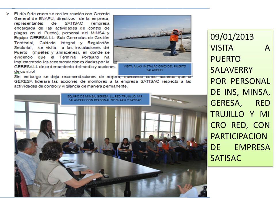 09/01/2013 VISITA A PUERTO SALAVERRY POR PERSONAL DE INS, MINSA, GERESA, RED TRUJILLO Y MI CRO RED, CON PARTICIPACION DE EMPRESA SATISAC.