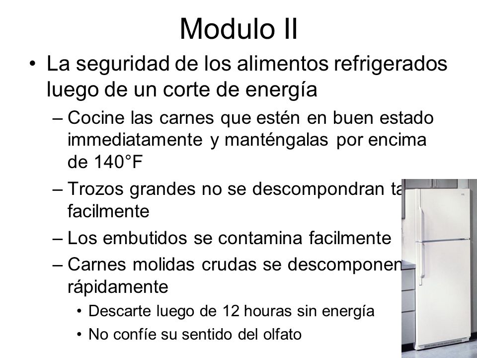 Modulo II La seguridad de los alimentos refrigerados luego de un corte de energía.
