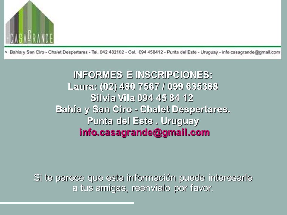 INFORMES E INSCRIPCIONES: Bahía y San Ciro - Chalet Despertares.