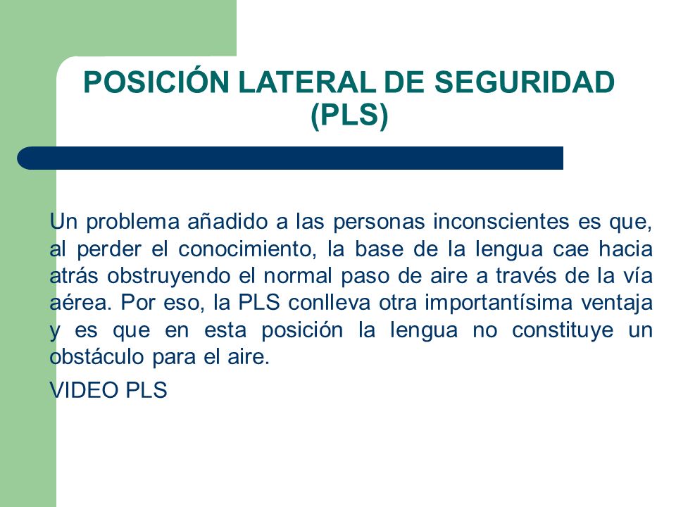 POSICIÓN LATERAL DE SEGURIDAD (PLS)