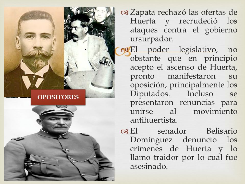 Zapata rechazó las ofertas de Huerta y recrudeció los ataques contra el gobierno ursurpador.