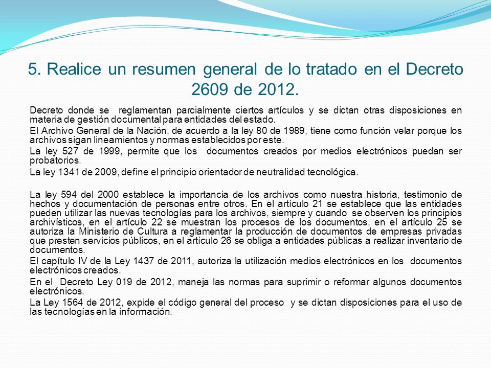 5. Realice un resumen general de lo tratado en el Decreto 2609 de 2012.