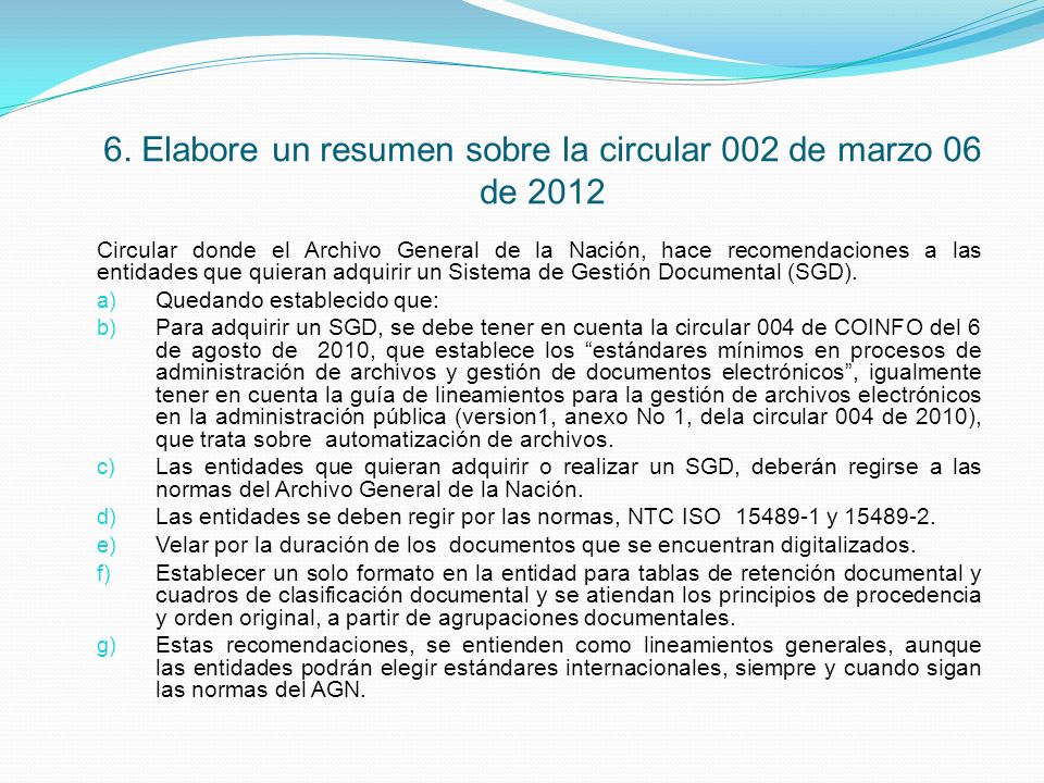 6. Elabore un resumen sobre la circular 002 de marzo 06 de 2012