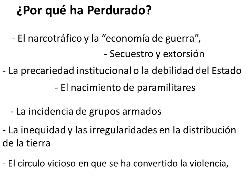 ¿Por qué ha Perdurado - El narcotráfico y la economía de guerra ,