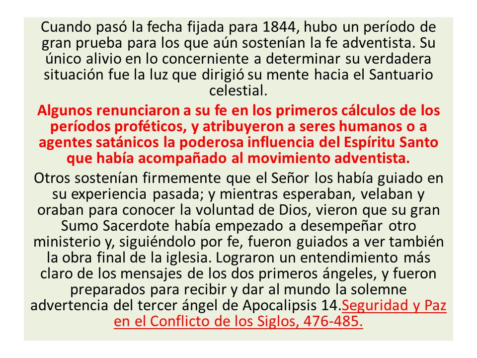 Cuando pasó la fecha fijada para 1844, hubo un período de gran prueba para los que aún sostenían la fe adventista.