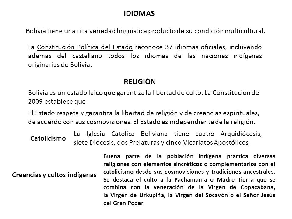 IDIOMAS Bolivia tiene una rica variedad lingüística producto de su condición multicultural.