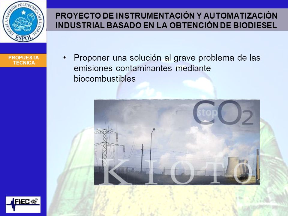 PROYECTO DE INSTRUMENTACIÓN Y AUTOMATIZACIÓN INDUSTRIAL BASADO EN LA OBTENCIÓN DE BIODIESEL