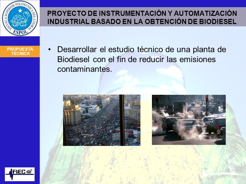 PROYECTO DE INSTRUMENTACIÓN Y AUTOMATIZACIÓN INDUSTRIAL BASADO EN LA OBTENCIÓN DE BIODIESEL